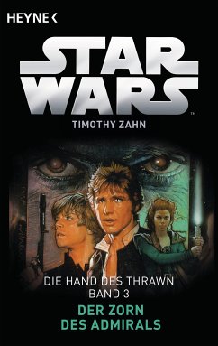 Der Zorn des Admirals / Star Wars - Die Hand von Thrawn Bd.3 (eBook, ePUB) - Zahn, Timothy