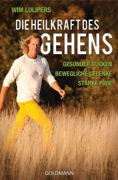 Die Heilkraft des Gehens (eBook, ePUB) - Luijpers, Wim