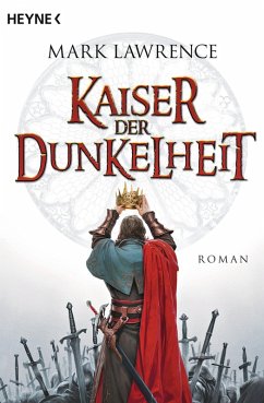 Kaiser der Dunkelheit / The Broken Empire Bd.3 (eBook, ePUB) - Lawrence, Mark