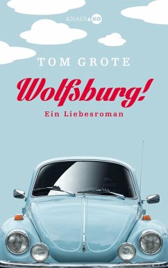 Wolfsburg! (eBook, ePUB) - Grote, Tom