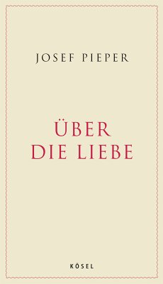 Über die Liebe (eBook, ePUB) - Pieper, Josef