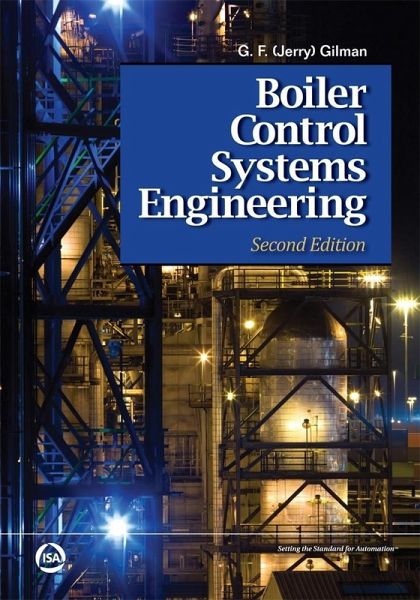 Boiler Control Systems Engineering, Second Edition (eBook, ePUB) Boiler Control Systems Engineering, Second Edition (eBook, ePUB)