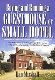Buying and Running a Guesthouse or Small Hotel 2nd Edition (eBook, ePUB)