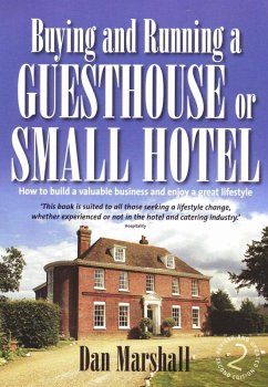 Buying and Running a Guesthouse or Small Hotel 2nd Edition (eBook, ePUB) - Marshall, Dan
