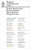 Twelve Stories from Twelve Authors: Penguin Underground Lines (eBook, ePUB)