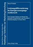 Leistungsdifferenzierung im Energieversorgungswettbewerb (eBook, PDF) Leistungsdifferenzierung im Energieversorgungswettbewerb (eBook, PDF)