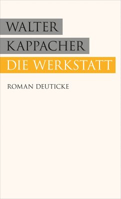 Die Werkstatt (eBook, ePUB) - Kappacher, Walter