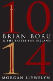 1014: Brian Boru & the Battle for Ireland (eBook, ePUB)