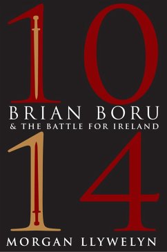 1014: Brian Boru & the Battle for Ireland (eBook, ePUB) - Llywelyn, Morgan