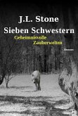 Geheimnisvolle Zauberwelten / Sieben Schwestern Bd.1 (eBook, ePUB)
