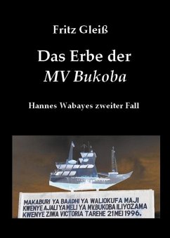 Das Erbe der MV Bukoba (eBook, ePUB) - Gleiß, Fritz
