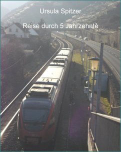 Reise durch fünf Jahrzehnte (eBook, ePUB) - Spitzer, Ursula