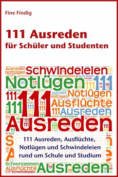 111 Ausreden für Schüler und Studenten (eBook, ePUB) - Findig, Fine