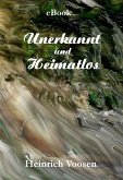 Unbekannt und Heimatlos (eBook, ePUB)