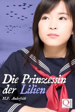 Die Prinzessin der Lilien (eBook, ePUB) - Anderfeldt, M. P.