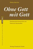 Ohne Gott mit Gott (eBook, PDF)