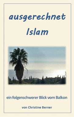 ausgerechnet Islam (eBook, ePUB) - Berner, Christine