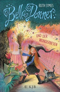 Bella Donner und der Wunderbesen / Bella Donner Bd.3 (eBook, ePUB) - Symes, Ruth