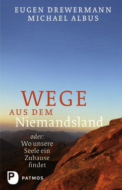 Wege aus dem Niemandsland (eBook, ePUB) - Drewermann, Eugen; Albus, Michael