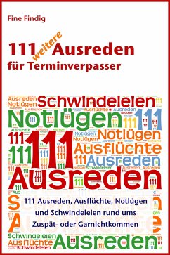 111 weitere Ausreden für Terminverpasser (eBook, ePUB) - Findig, Fine