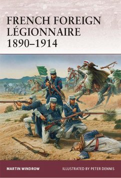 French Foreign Légionnaire 1890-1914 (eBook, ePUB) - Windrow, Martin