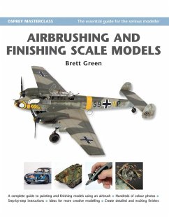 Airbrushing and Finishing Scale Models (eBook, ePUB) - Green, Brett