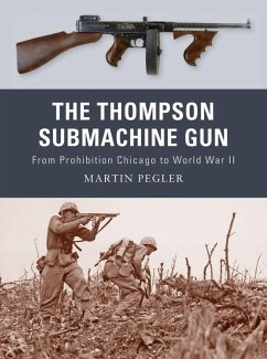 The Thompson Submachine Gun (eBook, ePUB) - Pegler, Martin