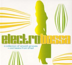 Electro Bossa-A Collection Of Smooth Grooves/+ - Diverse