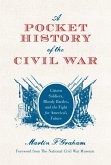 A Pocket History of the Civil War (eBook, ePUB)