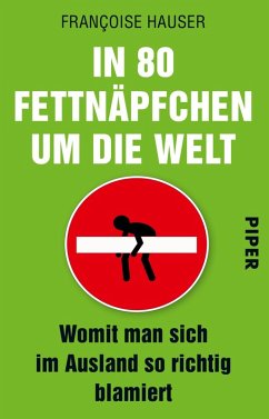 In 80 Fettnäpfchen um die Welt (eBook, ePUB) - Hauser, Françoise