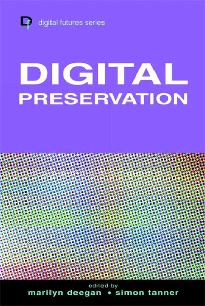 Digital Preservation (eBook, PDF) Digital Preservation (eBook, PDF)