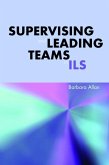 Supervising and Leading Teams in ILS (eBook, PDF) Supervising and Leading Teams in ILS (eBook, PDF)