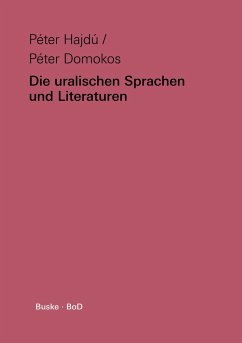 Die uralischen Sprachen und Literaturen - Hajdú, Péter;Domokos, Péter