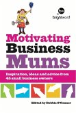 Motivating Business Mums (eBook, ePUB)