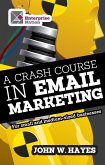 A Crash Course in Email Marketing for Small and Medium-sized Businesses (eBook, ePUB)