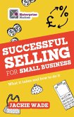 Successful Selling for Small Business (eBook, ePUB) Successful Selling for Small Business (eBook, ePUB)