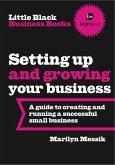 Little Black Business Books - Setting Up and Growing Your Business (eBook, ePUB)