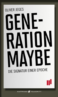 Generation Maybe (eBook, ePUB) - Jeges, Oliver
