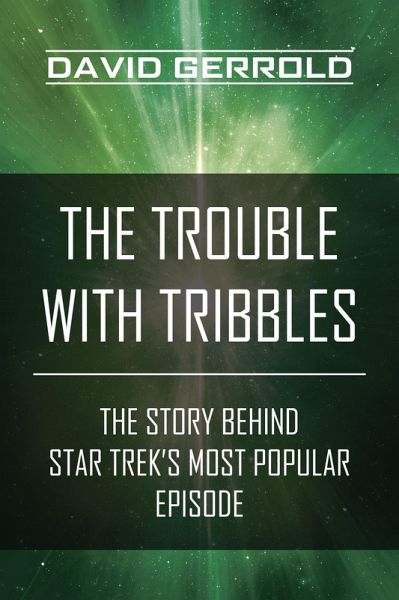 The Trouble with Tribbles (eBook, ePUB) The Trouble with Tribbles (eBook, ePUB)