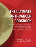The Ultimate Anti-Cancer Cookbook (eBook, ePUB)