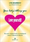 Your Body's Telling You: Love Yourself! (eBook, ePUB)