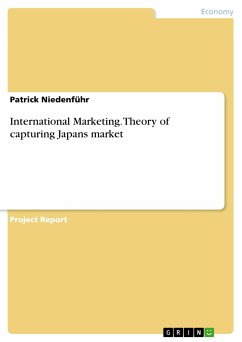 International Marketing. Theory of capturing Japans market (eBook, PDF)