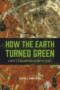 How the Earth Turned Green - Armstrong, Joseph E.