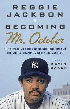 Becoming Mr. October - Jackson, Reggie