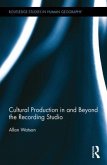 Cultural Production in and Beyond the Recording Studio