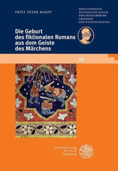 Die Geburt des fiktionalen Romans aus dem Geiste des Märchens - Knapp, Fritz P.