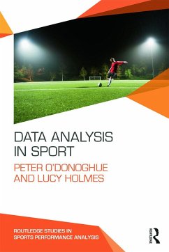 Data Analysis in Sport - O'Donoghue, Peter; Holmes, Lucy