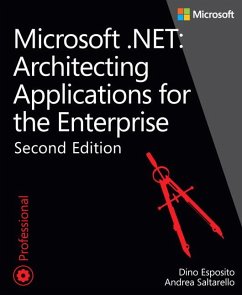 Microsoft .NET - Architecting Applications for the Enterprise - Esposito, Dino; Saltarello, Andrea