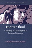 Forever fluid