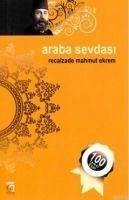 Araba Sevdasi - Mahmut Ekrem, Recaizade